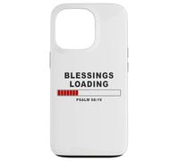 Blessings Loading - Psalm 68:19 He Daily Loads with Benefits Carcasa para iPhone 13 Pro