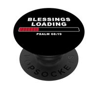 Blessings Loading - Psalm 68:19 He Daily Loads with Benefits PopSockets PopGrip Adhesivo