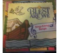 Blest Are We Sing-Along Songs