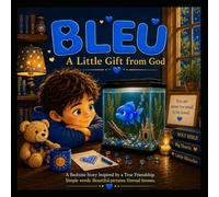 Bleu: A Little Gift from God
