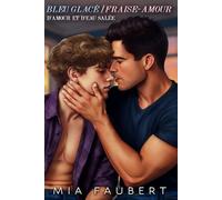 Bleu glacé/Fraise-amour: 1 (D’amour et d’eau salée)