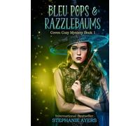 Bleu Pops & Razzlebaums: Coven Cozy Mystery Book 1