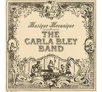 Bley, Carla -Band- - Musique Mecanique