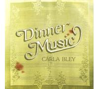 Bley,Carla - Dinner Music [Vinilo]