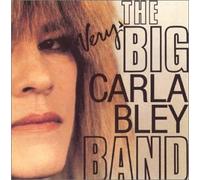Bley, Carla - Very Big Carla Bley Band