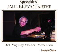 Bley,Paul Quartet - Speechless