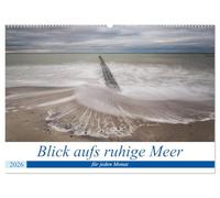 Blick aufs ruhige Meer (Wandkalender 2026 DIN A2 quer), CALVENDO Monatskalender: Ein monatlicher Blick auf das ruhige Meer zum Entspannen.