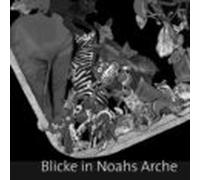 Blicke In Noahs Arche (ebook)