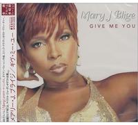 Blige, Mary J. - Give Me You ?????