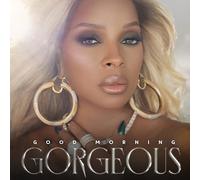 Mary J. Blige - Good Morning Gorgeous
