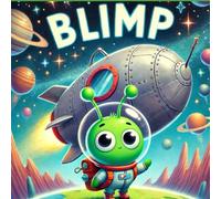 BLIMP, L’ESPLORATORE CAMBIAFORMA: ALLA SCOPERTA DELLE CULTURE DELLA TERRA… UN’AVVENTURA ALLA VOLTA!