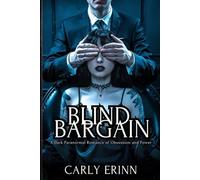 Blind Bargain: A Dark Paranormal Romance of Obsession and Power: 3 (The Dark Deals Series)