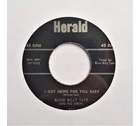 Blind Billy Tate - TATE, Blind Billy I Got News For You Baby/Love Is A... 45rpm