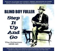 Blind Boy Fuller - Step It Up And Go - The Collection 1935-40