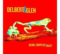 Blind, Crippled & Crazy by Delbert Mcclinton (2013-06-18)
