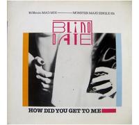 Blind Date - How did you get to me (1985) / Vinyl single [Vinyl-Single 7'']