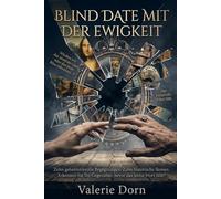 Blind Date mit der Ewigkeit: Zehn geheimnisvolle Begegnungen. Zehn historische Ikonen. Erkennen Sie Ihr Gegenüber vor dem letzten Satz?