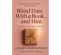 Blind Date With a Book… and Him: A Spicy, Slow-Burn Romance