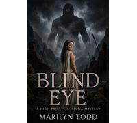 Blind Eye: 1 (A High Priestess Iliona Mystery)