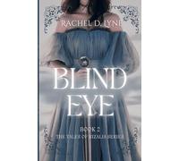 Blind Eye: Book 2: The Tales of Rizalia Series