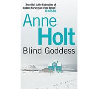 Blind Goddess: The chillingly gripping scandi noir from the 'godmother of modern Norwegian crime fiction' Jo Nesbo (Hanne Wilhelmsen Series)
