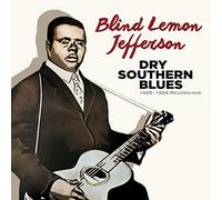 Blind Lemon Jefferson - Dry Southern Blues: 1925-29 Recordings