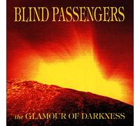 Blind Passengers - The Glamour of Darknes