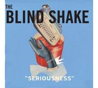 The Blind Shake - Seriousness [Vinilo]