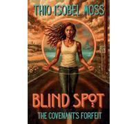 Blind Spot: 1 (The Covenant's Forfeit)
