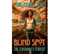 Blind Spot: 1 (The Covenant's Forfeit)