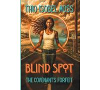 Blind Spot: The Covenant's Forfeit