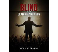 Blind to the Blatantly Obvious