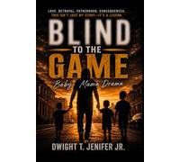 Blind to the game: Baby mama drama
