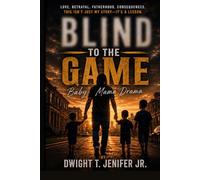 Blind to the game: Baby mama drama