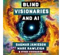 Blind Visionaries And AI