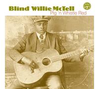 Blind Willie Mctell - Pig 'n Whistle Red