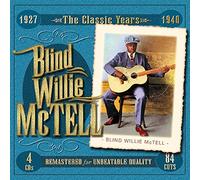 Blind Willie McTell - The Classic Years 1927-1940