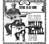 Blind Willie Mctell - Trying to Get Home [Vinilo]