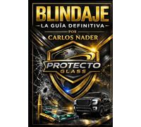 BLINDAJE: LA GUIA DEFINITIVA