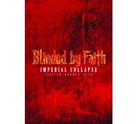 Blinded By Faith - Imperial Collapse [Reino Unido] [DVD]
