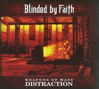 Blinded By Faith - Weapons of Mass Distracti