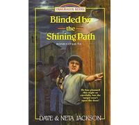 Blinded by the Shining Path: Introducing Rómulo Sauñe: Volume 38 (Trailblazer Books)