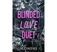 Blinded Love Duet Omnibus: A Why choose Dark romance