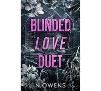 Blinded Love Duet Omnibus: A Why choose Dark romance