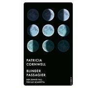 Blinder Passagier: Der zehnte Fall für Kay Scarpetta: 10