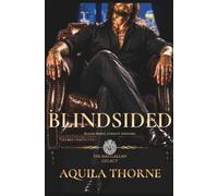 Blindsided: An action packed Mafia Romance (Changing of the Guards)