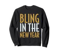 Bling For The New Year Glam Sparkle Fun Emocionante Celebración Sudadera