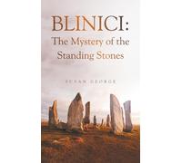 Blinici: The Mystery of the Standing Stones