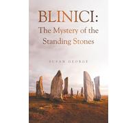 Blinici: The Mystery of the Standing Stones