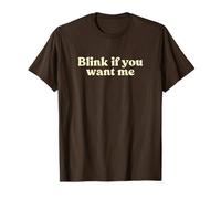 Blink If You Want Me 2000s Y2k Aesthetic Iconic Slogan Funny Camiseta
